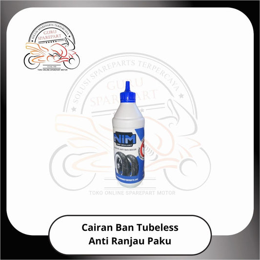 Cairan Ban Tubeless Nim Anti Ranjau Paku Premium Isi 500ML